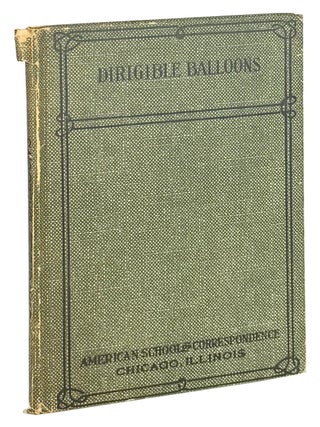 Item #38634 Dirigible Balloons: Instruction Paper. Charles B. Hayward