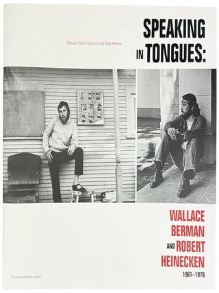 Speaking in Tongues: Wallace Berman and Robert Heinecken, 1961-1976