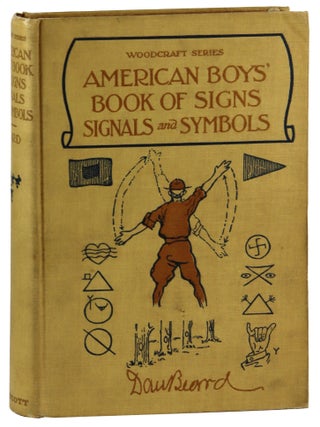 Item #39662 The American Boys' Book Of Signs, Signals And Symbols. Dan Beard