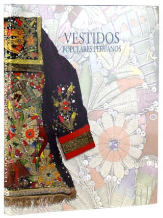 Item #40520 Vestidos Populares Peruanos. Arthur Jimenez Borja