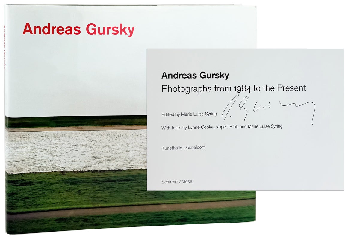 Andreas Gursky: Photographs From 1984 to the Present Signed by