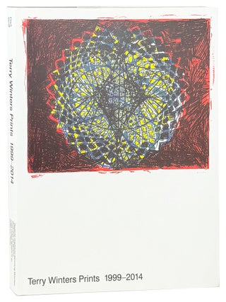 Item #41465 Terry Winters Prints 1999 - 2014: The Complete Editions [Autograph Note Signed by...