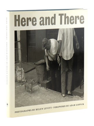 Item #42960 Here and There. Helen Levitt, Adam Gopnik, foreword