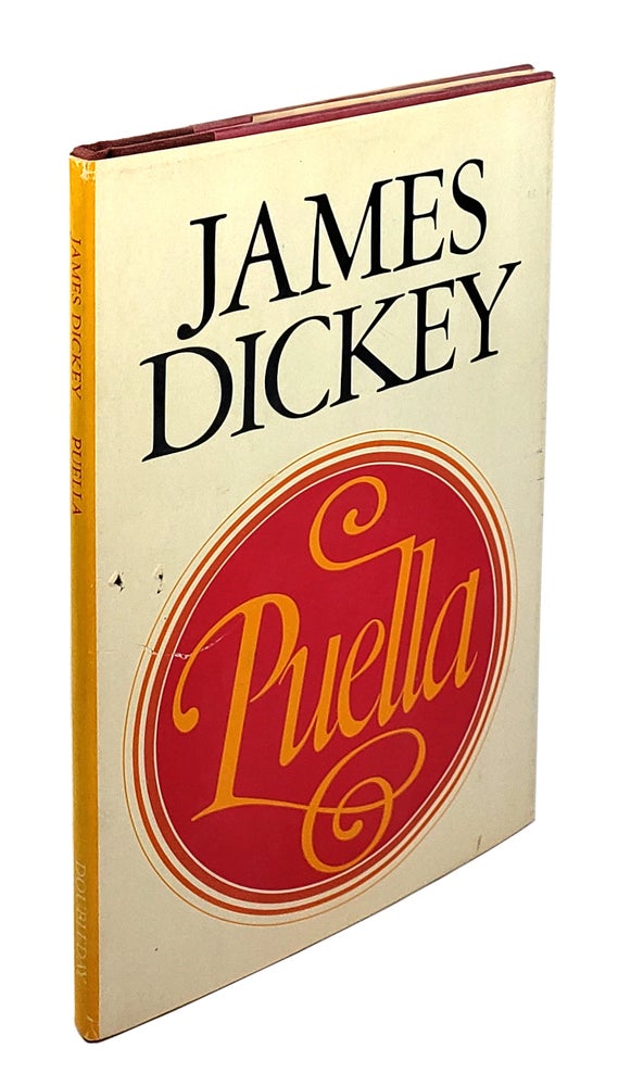 Item #4346 Puella. James Dickey.