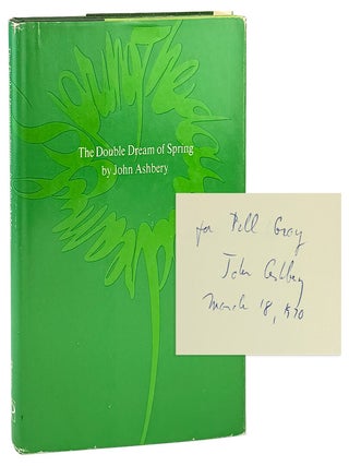 The Double Dream of Spring [Signed. John Ashbery.