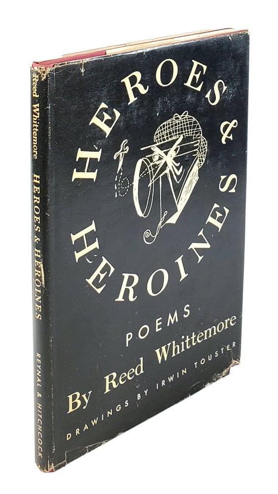 Item #4387 Heroes & Heroines. Reed Whittemore, Irwin Touster.