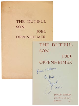 The Dutiful Son [Jargon Sixteen] [Inscribed and Signed to Irwin. Joel Oppenheimer.