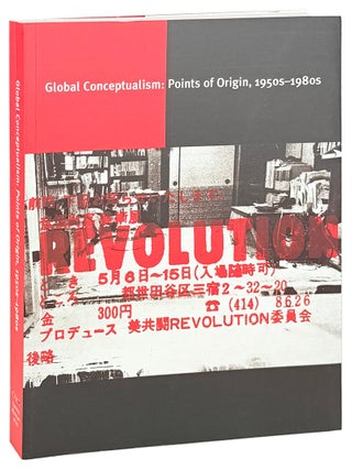 Item #44233 Global Conceptualism: Points of Origin, 1950s - 1980s. Jane Farver Luis Camnitzer,...