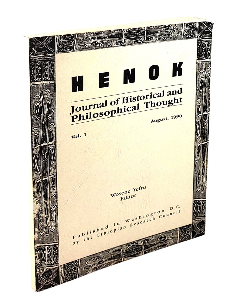 Item #4453 Henok: Journal of Historical and Philosophical Thought, Vol. 1. Wosene Yefru, ed.
