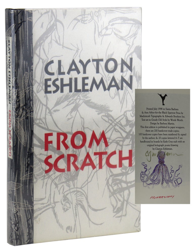 Item #44810 From Scratch [Limited Edition, Signed with Holograph Poem and Original Drawing]. Clayton Eshleman.