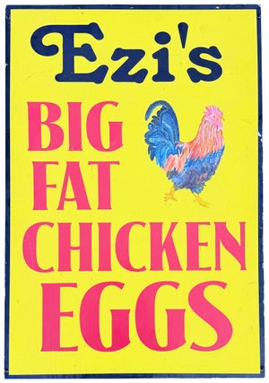 Item #45190 Ezi's Big Fat Chicken Eggs. Hand-Painted Signs