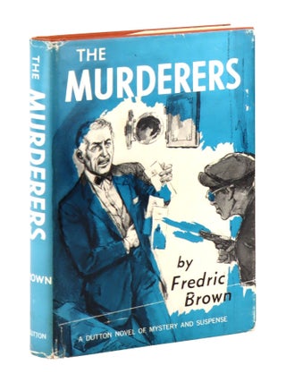 Item #45218 The Murderers. Fredric Brown
