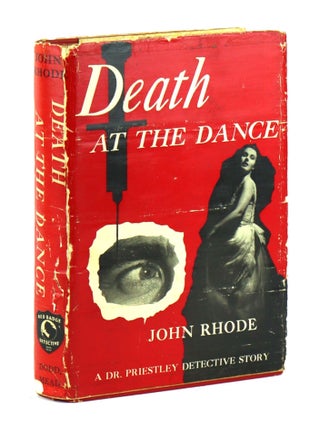 Item #45225 Death at the Dance. John Rhode