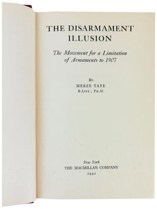 The Disarmament Illusion: The Movement for a Limitation of Armaments to 1907