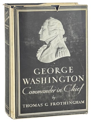 Item #45324 Washington, Commander in Chief [Jacket title: George Washington, Commander in Chief]....