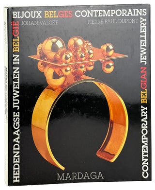 Item #45361 Bijoux Belges Contemporains: Hedendaagse Juwelen in Belgie - Contemporary Belgian...