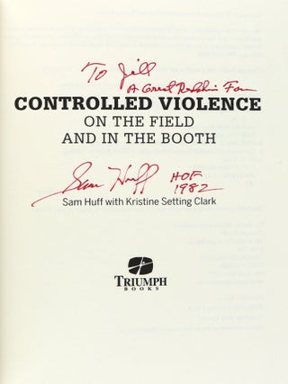 Controlled Violence: On the Field and in the Booth