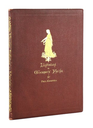 Item #45438 Illustrations to Goethe's Faust. Johann Wolfgang von Goethe, Paul Konewka