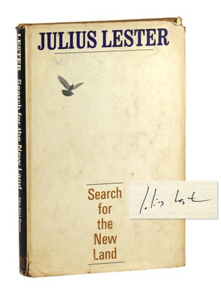Search for the New Land: History as Subjective Experience [Signed. Julius Lester.