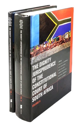 Item #4547 The Dignity Jurisprudence of the Constitutional Court of South Africa: Cases and...