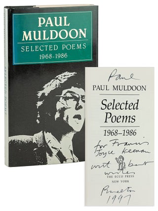 Selected Poems, 1968-1986 [Inscribed and Signed. Paul Muldoon.