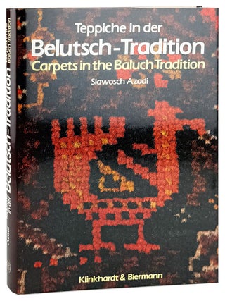 Item #45508 Teppiche in der Belutsch-Tradition / Carpets in the Baluch Tradition. Siawosch Azadi