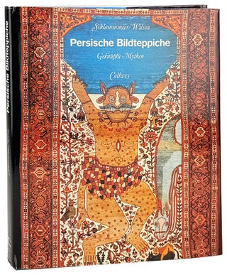 Item #45513 Weaver of Tales: Persian Picture Rugs / Persische Bildteppiche: Geknupfte Mythen....