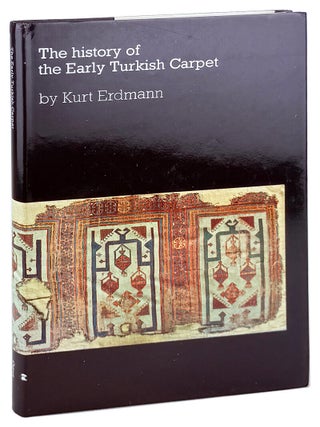 Item #45552 The History of the Early Turkish Carpet. Kurt Erdmann, Robert Pinner, Hanna Erdmann,...