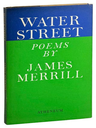 Item #45571 Water Street: Poems. James Merrill