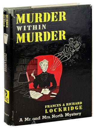 Item #45579 Murder Within Murder: A Mr. and Mrs. North Mystery. Frances, Richard Lockridge