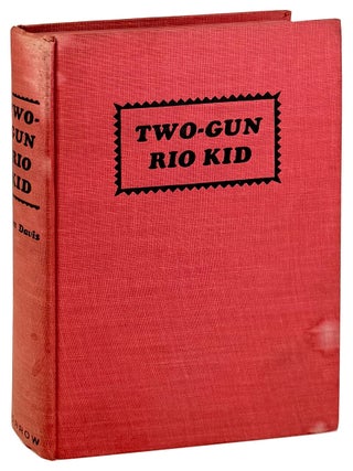 Item #45583 Two-Gun Rio Kid. Don Davis