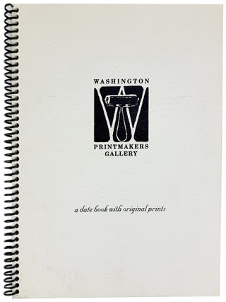 A Date Book by Artists of the Washington Printmakers Gallery. Washington Printmakers Gallery.