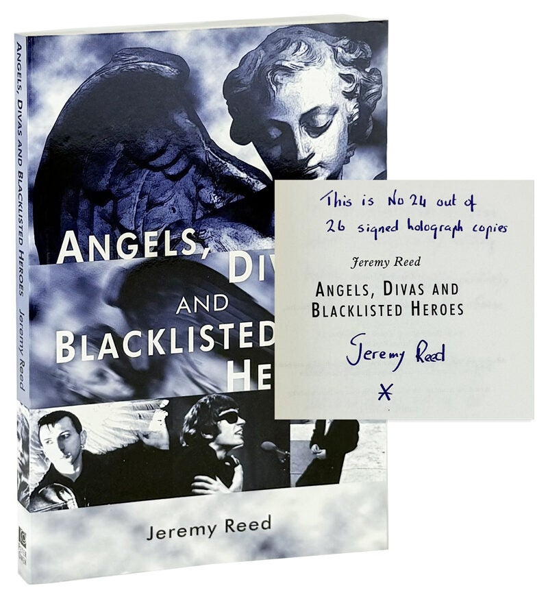 Angels, Divas and Blacklisted Heroes Inscribed and Signed | Jeremy Reed
