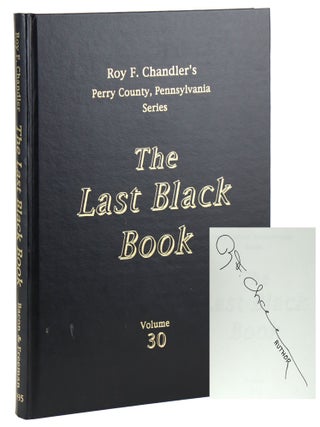 The Last Black Book [Signed. Roy F. Chandler.