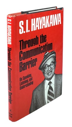 Item #4575 Through the Communication Barrier: On Speaking, Listening, and Understanding. S I....
