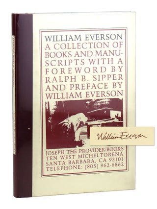 Item #45938 William Everson: A Collection of Books and Manuscripts [Limited Edition, Signed by...