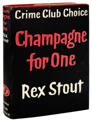 Item #45951 Champagne for One. Rex Stout