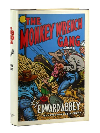 Item #45960 The Monkey Wrench Gang. Edward Abbey, R. Crumb