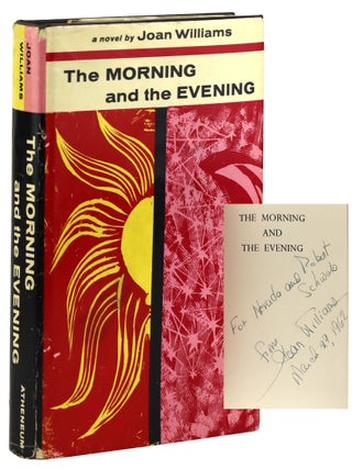The Morning And The Evening [Signed by author. Joan Williams.