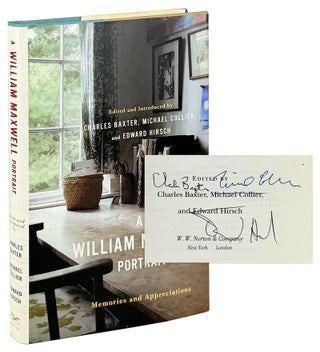 Item #46192 A William Maxwell Portrait: Memories and Appreciations [Signed by Baxter, Collier,...