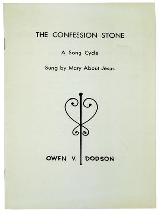 Item #46260 The Confession Stone: A Song Cycle Sung by Mary About Jesus. Owen V. Dodson