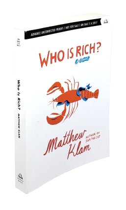 Item #4641 Who Is Rich?: A Novel. Matthew Klam