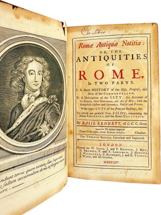 Romae Antiquae Notitia: or, The Antiquities of Rome. In Two Parts. I. A Short History of the Rise, Progress, and Decay of the Commonwealth. II. A Description of the City: An Account of the Religion, Civil Government, and Art of War; with the Remarkable Customs and Ceremonies, Publick and Private
