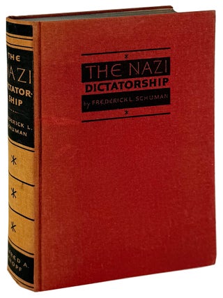 Item #46447 The Nazi Dictatorship: A Study in Social Pathology and the Politics of Fascism....