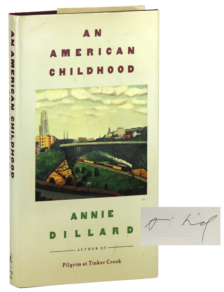 Item #46470 An American Childhood [Signed]. Annie Dillard.