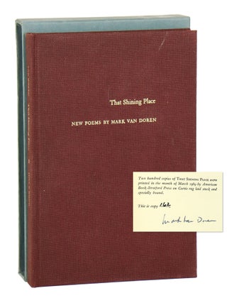 That Shining Place [Signed Limited Edition. Mark Van Doren.