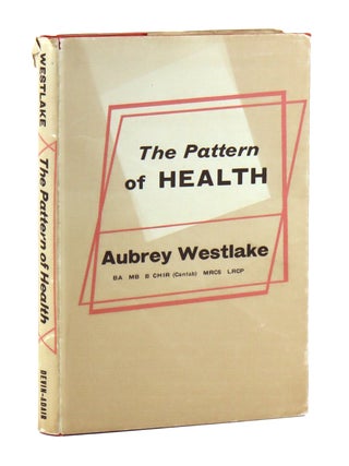 Item #46514 The Pattern of Health: A Search for a Greater Understanding of the Life Force in...