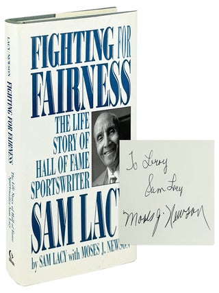 Item #46559 Fighting for Fairness: The Life of Hall of Fame Sportswriter Sam Lacy [Inscribed and...