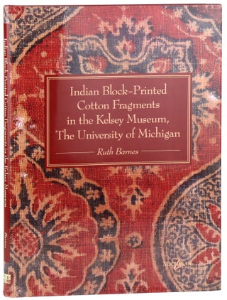 Item #46611 Indian Block-Printed Cotton Fragments in the Kelsey Museum: The University of...
