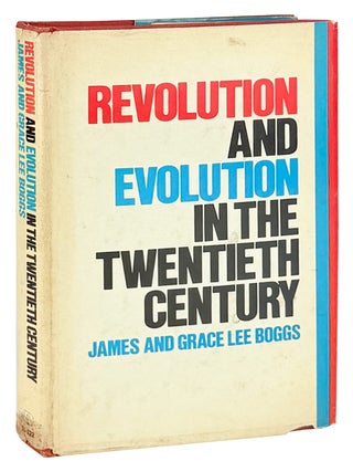 Item #46631 Revolution and Evolution in the Twentieth Century. James Boggs, Grace Lee Boggs